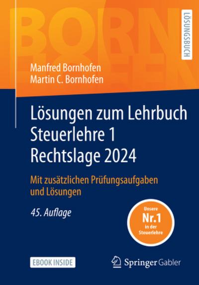 Lösungen zum Lehrbuch Steuerlehre 1 Rechtslage 2024, m. 1 Buch, m. 1 E-Book