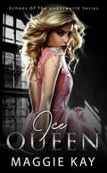 Ice Queen (Echoes of the Underworld Series)