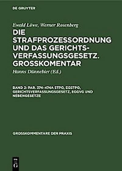 Par. 374–474a StPO, EGStPO, Gerichtsverfassungsgesetz, EGGVG und Nebengesetze