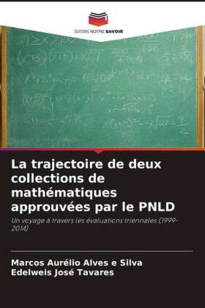 La trajectoire de deux collections de mathématiques approuvées par le PNLD