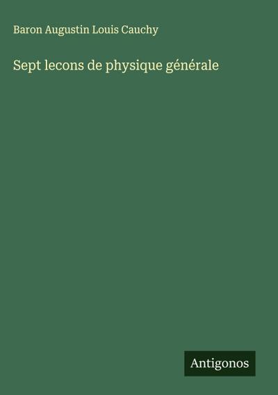 Sept lecons de physique générale
