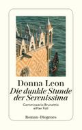 Die dunkle Stunde der Serenissima: Guido Brunettis elfter Fall