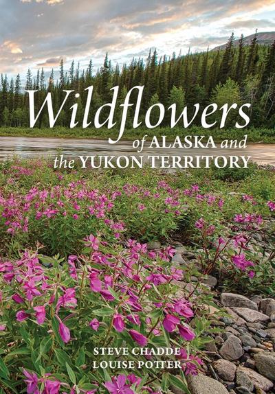 Wildflowers of Alaska and the Yukon Territory