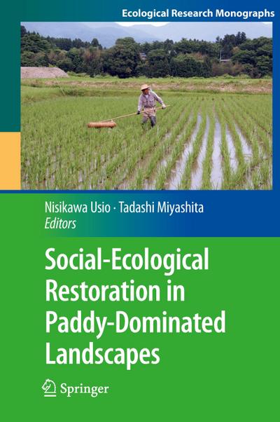 Social-Ecological Restoration in Paddy-Dominated Landscapes