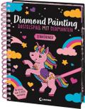 Diamond Painting - Bastelspaß mit Diamanten - Einhörner