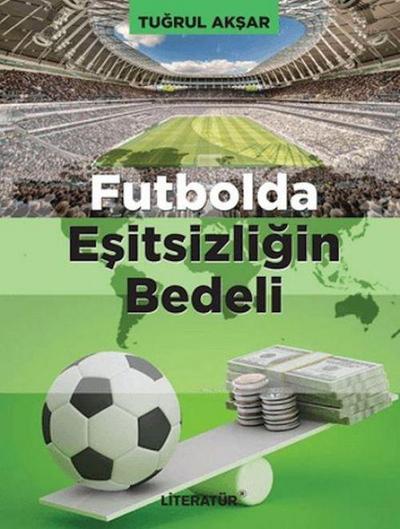 Futbolda Esitsizligin Bedeli