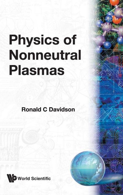 PHYSICS OF NONNEUTRAL PLASMAS