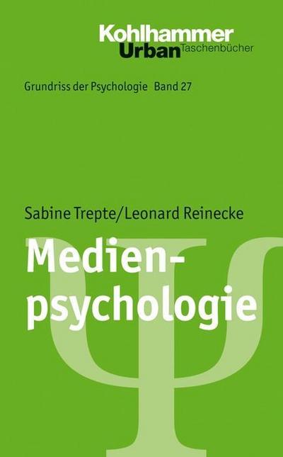 Medienpsychologie, Grundriss der Psychologie Bd. 27. Urban-Taschenbuch Nr. 726 (Urban-Taschenbücher)