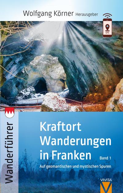 Kraftortwanderungen in Franken