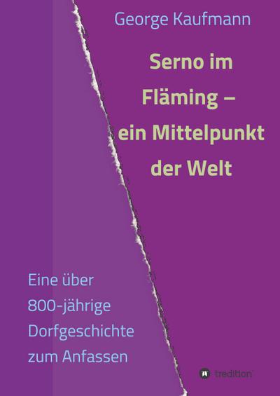 Serno im Fläming - ein Mittelpunkt der Welt