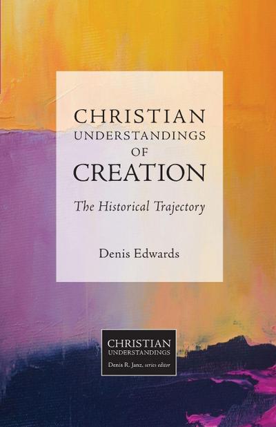 Christian Understandings of Creation