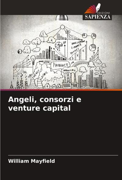 Angeli, consorzi e venture capital