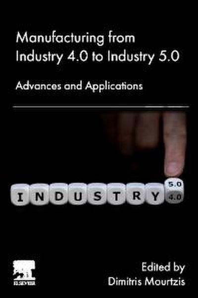 Manufacturing from Industry 4.0 to Industry 5.0