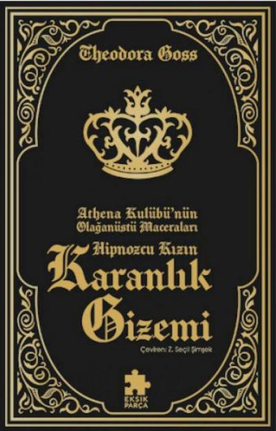 Hipnozcu Kizin Karanlik Gizemi - Athena Kulübünün Olaganüstü Maceralari