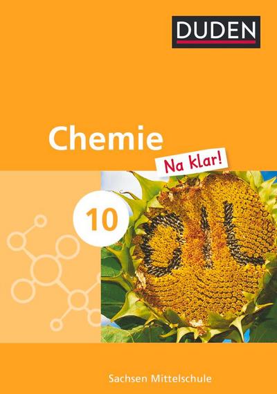 Chemie Na klar! 10. Schuljahr. Schülerbuch Mittelschule Sachsen