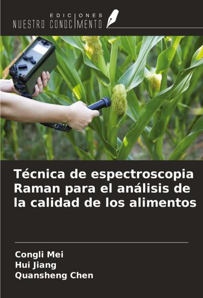 Técnica de espectroscopia Raman para el análisis de la calidad de los alimentos