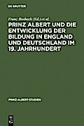 Prinz Albert und die Entwicklung der Bildung in England und Deutschland im 19. Jahrhundert