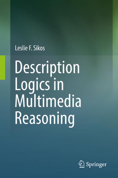 Description Logics in Multimedia Reasoning