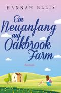 Ein Neuanfang auf Oakbrook Farm