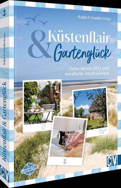 Küstenflair und Gartenglück