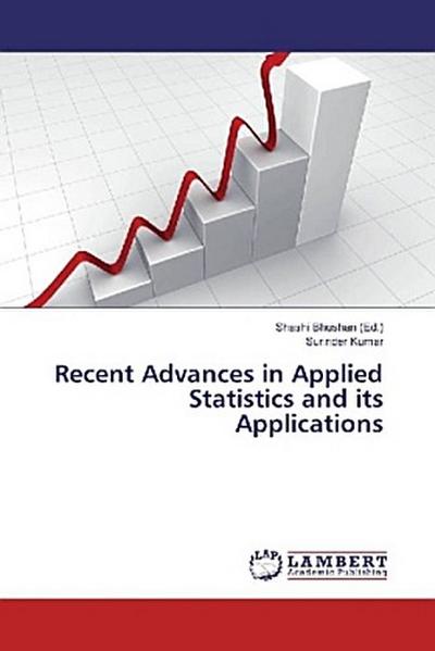 Recent Advances in Applied Statistics and its Applications