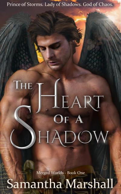The Heart of a Shadow (Merged Worlds, #1)