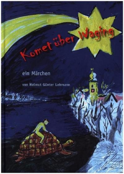 Komet über Waging