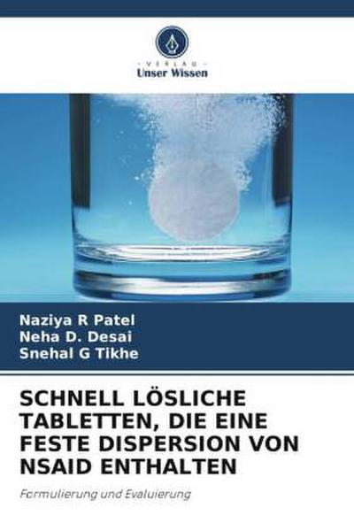 SCHNELL LÖSLICHE TABLETTEN, DIE EINE FESTE DISPERSION VON NSAID ENTHALTEN