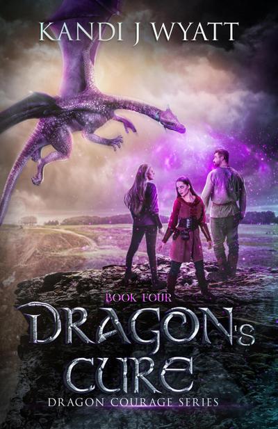Dragon’s Cure (Dragon Courage, #4)