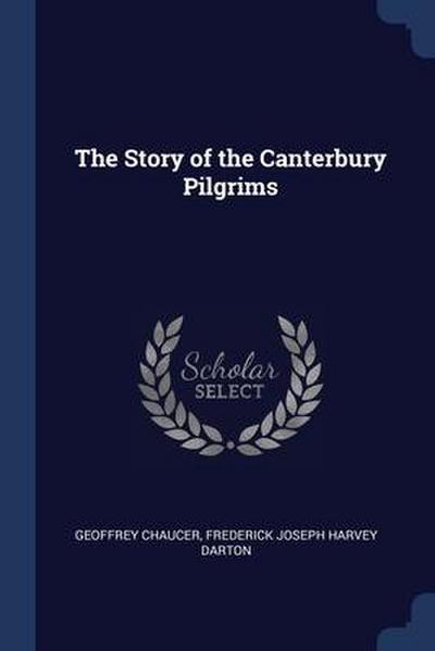 The Story of the Canterbury Pilgrims