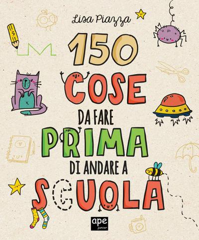150 cose da fare prima di andare a scuola