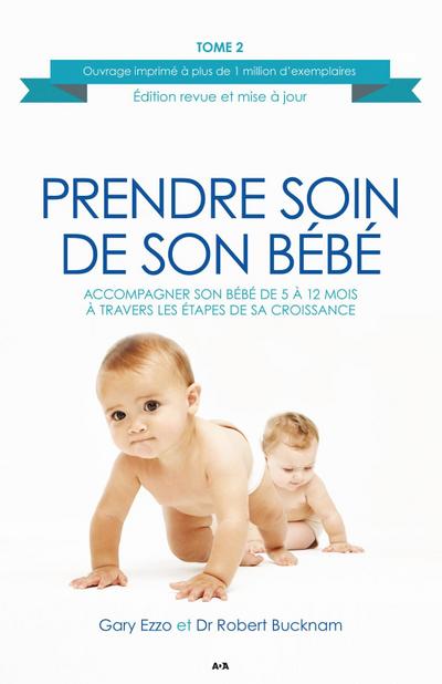 Accompagner son bebe de 5 a 12 mois a travers les etapes de sa croissance