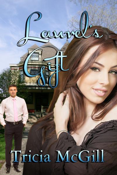 Laurel’s Gift