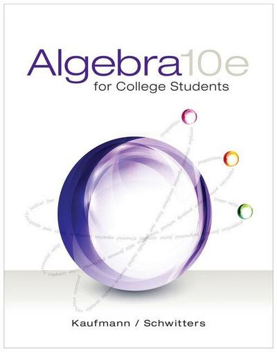 Bundle: Algebra for College Students, 10th + Webassign Printed Access Card for Kaufmann/Schwitters’ Algebra for College Students, Single-Term [With Ac