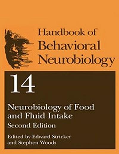 Neurobiology of Food and Fluid Intake