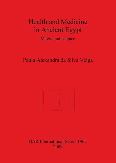 Health and Medicine in Ancient Egypt