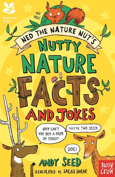 National Trust: Ned the Nature Nut’s Nutty Nature Facts and Jokes