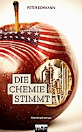 Die Chemie stimmt: Kriminalroman