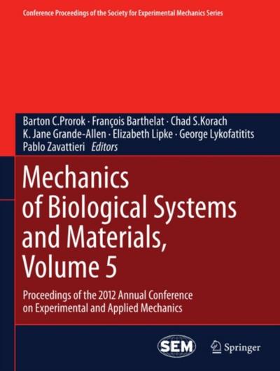 Mechanics of Biological Systems and Materials, Volume 5