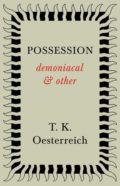 Possession - Demoniacal and Other