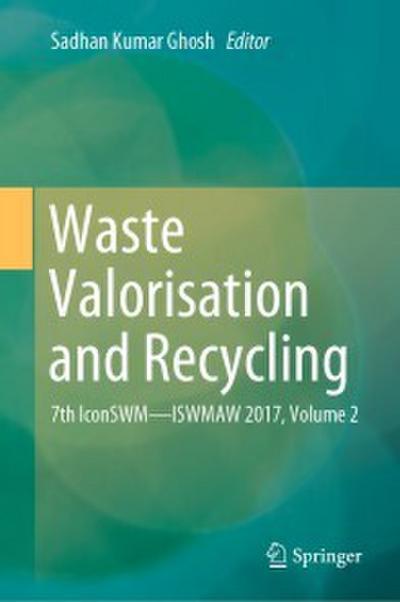 Waste Valorisation and Recycling