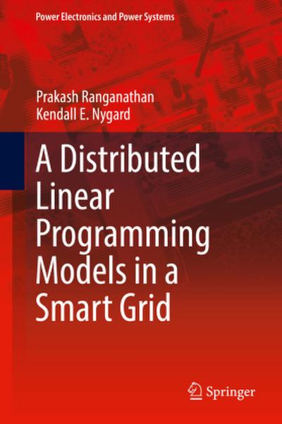 Distributed Linear Programming Models in a Smart Grid