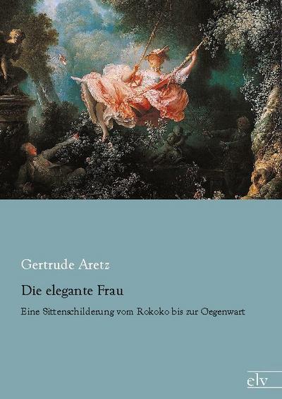 Die elegante Frau