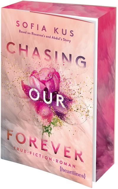 Chasing Our Forever - Based on Roxy’s & Abdul’s Story