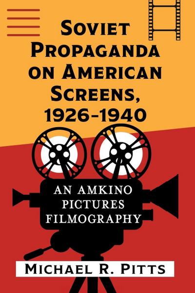 Soviet Propaganda on American Screens