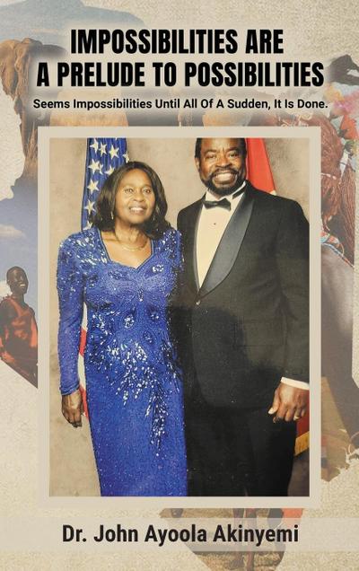 Impossibilities Are A Prelude To Possibilities