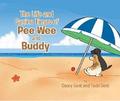 The Life and Canine Times of Pee Wee and Buddy