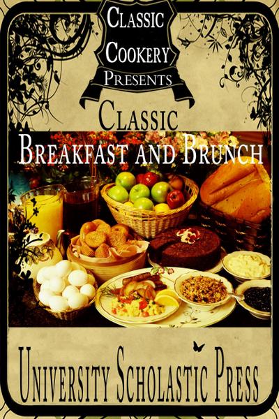 Classic Cookery Cookbooks: Classic Breakfast and Brunch