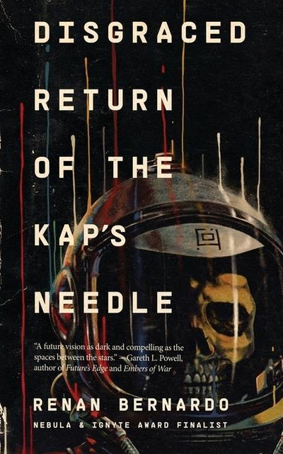 Disgraced Return of the Kap’s Needle