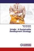 Uniqlo : A Sustainable Development Strategy